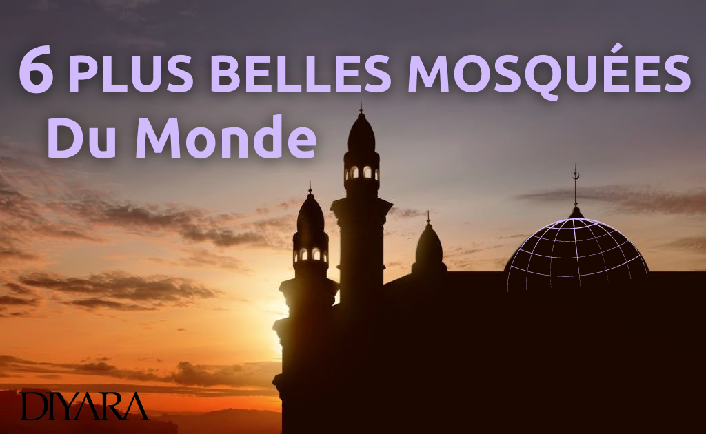 6 des plus belles mosquées du monde