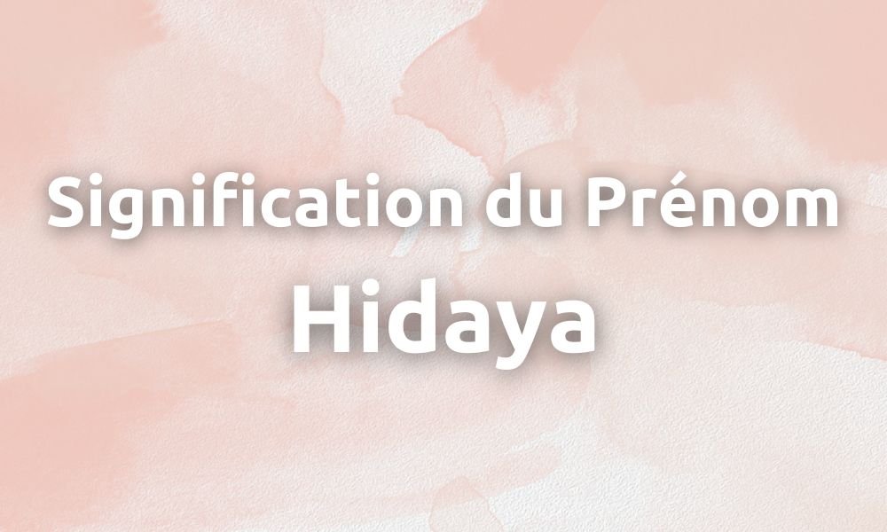 Signification Prénom Hidaya – Diyara