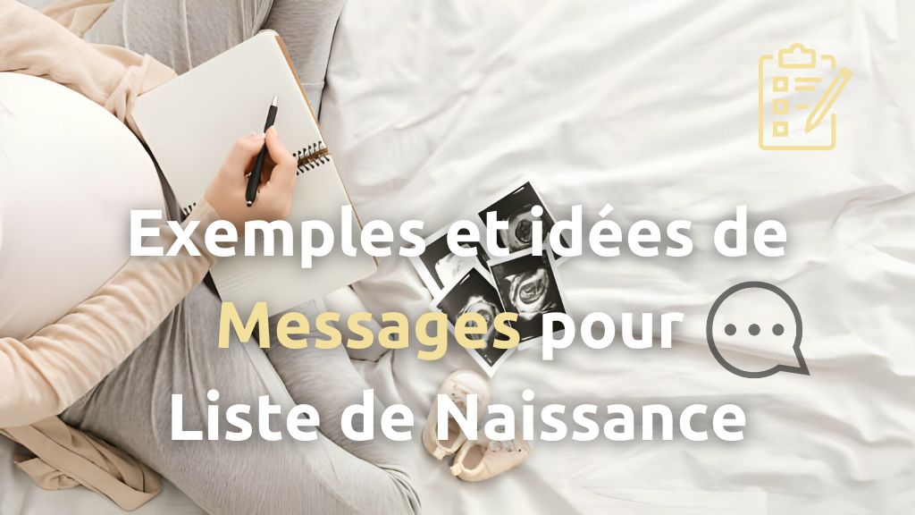 Exemples de Messages de Liste de Naissance Uniques !