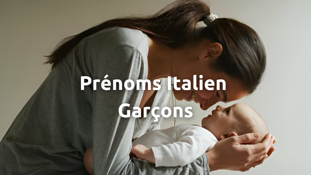 Liste Complète des 400 Prénoms Italien Garçons : Significations
