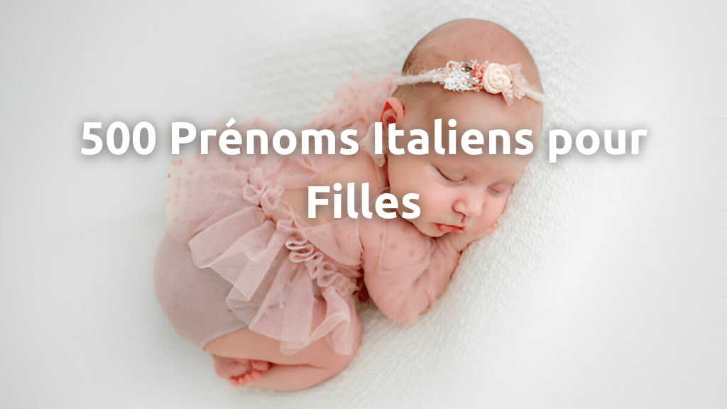 Liste Complète des 500 Prénoms Italien Filles: Significations